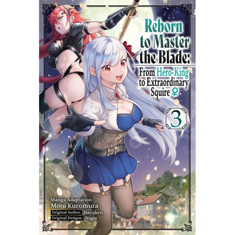 Reborn to Master the Blade: From Hero-King to Extraordinary Squire Volume 3 Manga