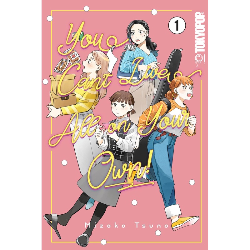 You Can’t Live All on Your Own! Volume 1