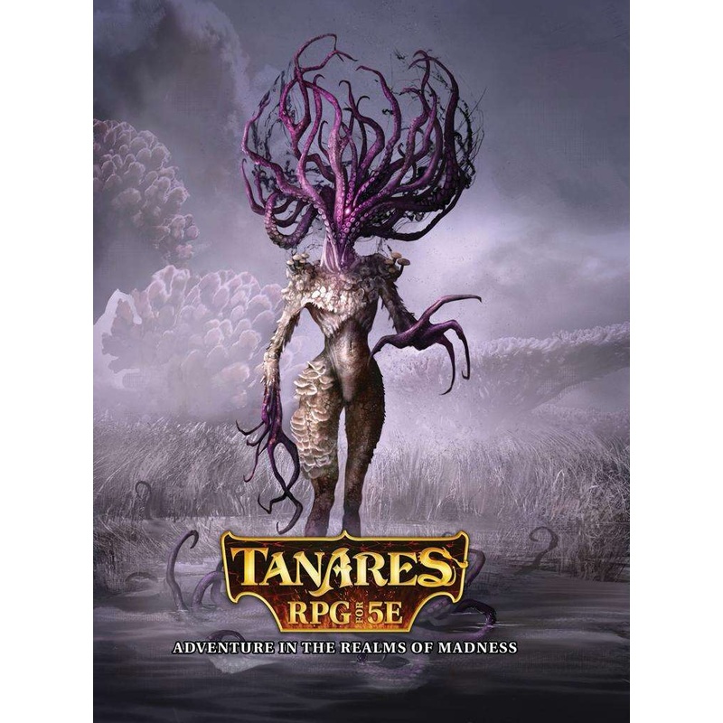 Tanares RPG for 5E: Adventure in the Realms of Madness (Hardcover)