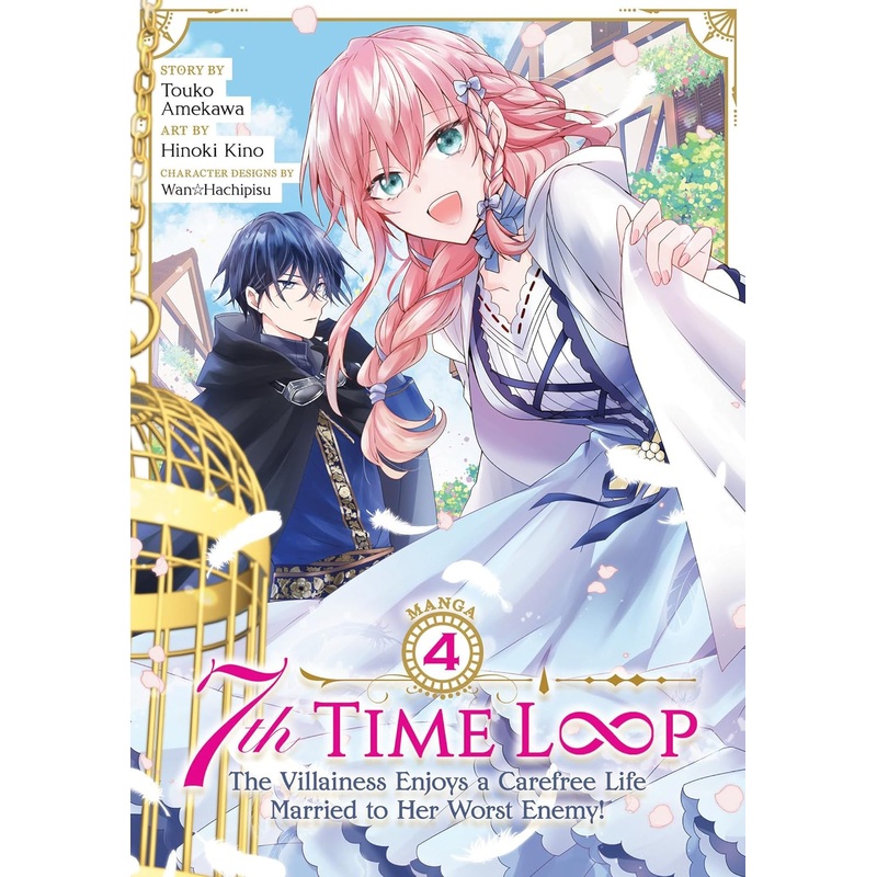 7th Time Loop The Villainess Enjoys A Carefree Life Married To Her Worst Enemy! Volume 4