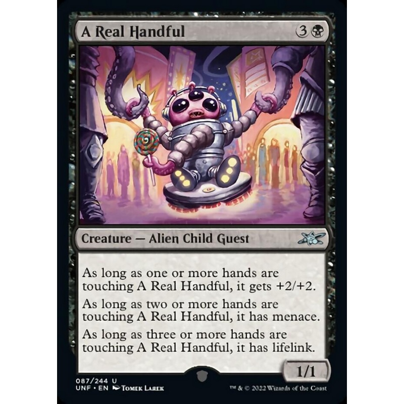 A Real Handful (UNF-087) – Unfinity [Uncommon]