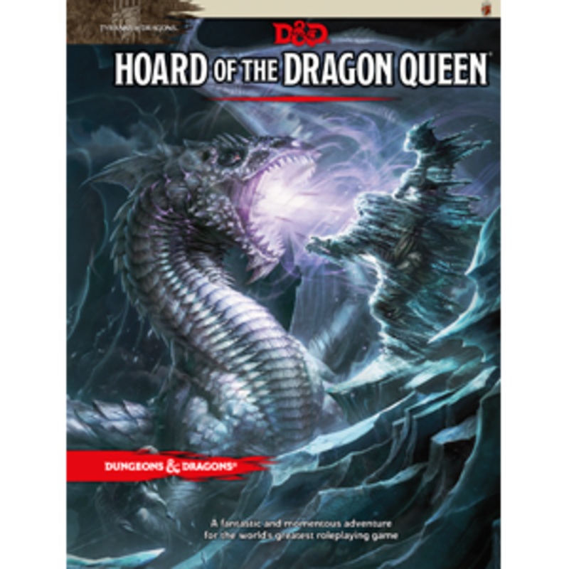 D&D (5e) Tyranny of Dragons : Hoard of the Dragon Queen