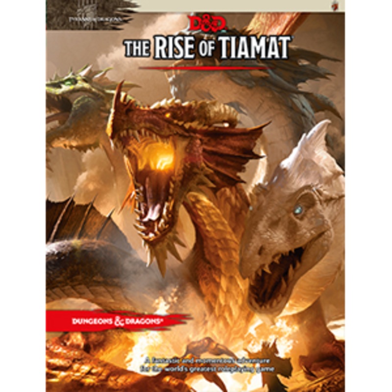 D&D (5e) Tyranny of Dragons : Rise of Tiamat