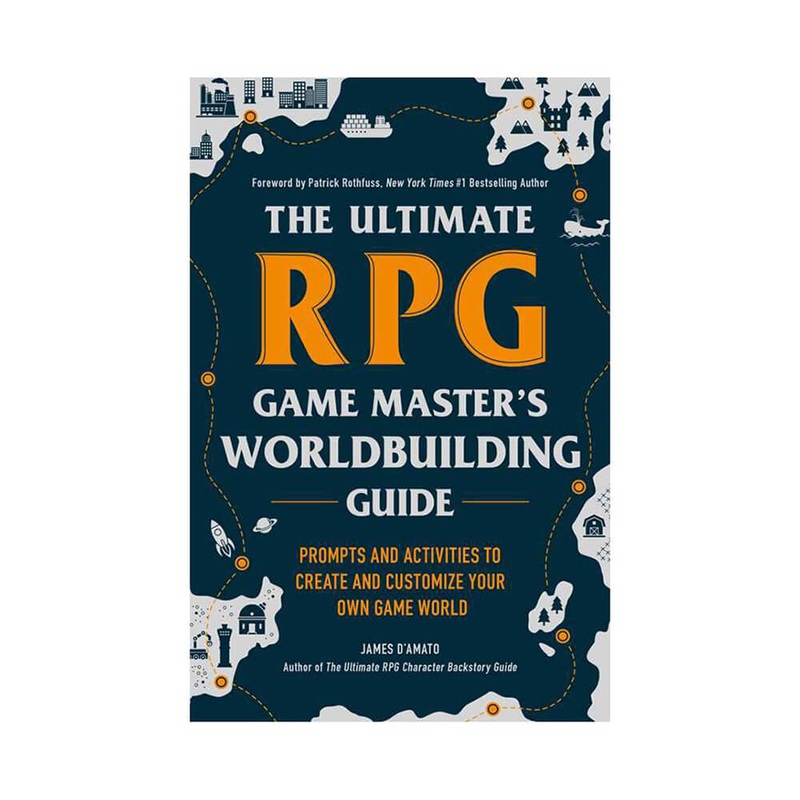 The Ultimate RPG : Gamemaster’s Worldbuilding Guide