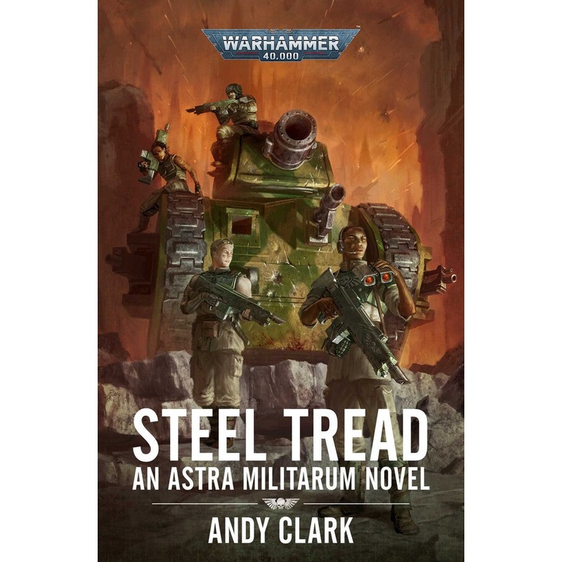 Steel Tread An Astra Militarum Novel